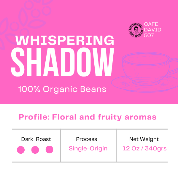 Cafe David 507 Whispering Shadow coffee package with pink background and coffee cup illustration.